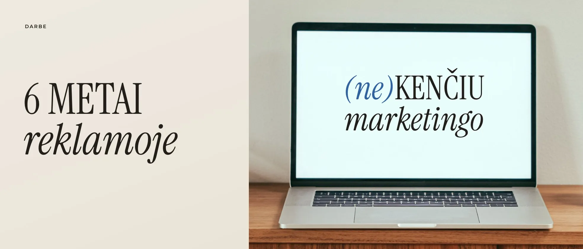 Kompiuteris ant medinio stalo, ekrane užrašas: (ne)kenčiu marketingo